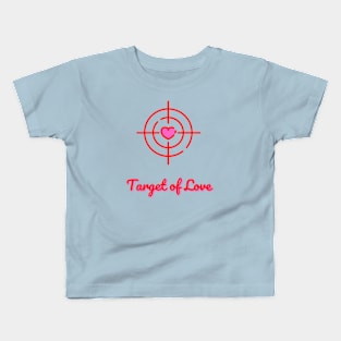 Target Of Love Kids T-Shirt